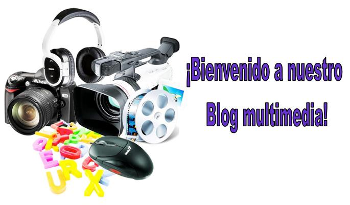 bienvenido al blog multimedia